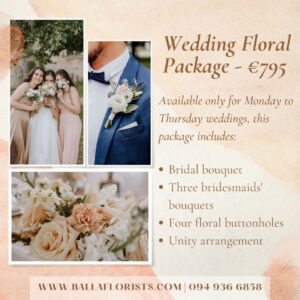 Wedding floral package promotional image from Balla Florists showing a bridal bouquet, bridesmaids, and buttonholes for Monday to Thursday weddings.